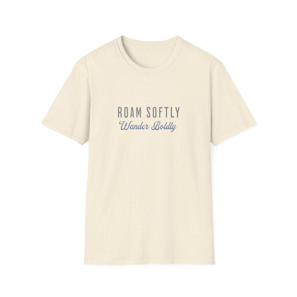 Roam Softly T-Shirt