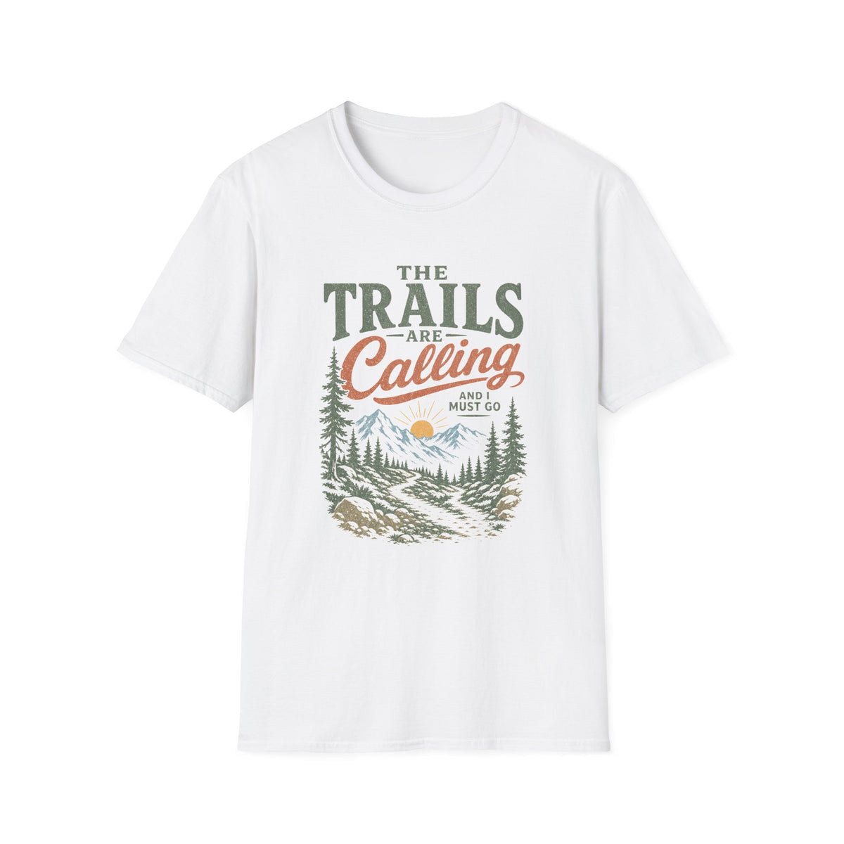 Trails Are Calling T-Shirt
