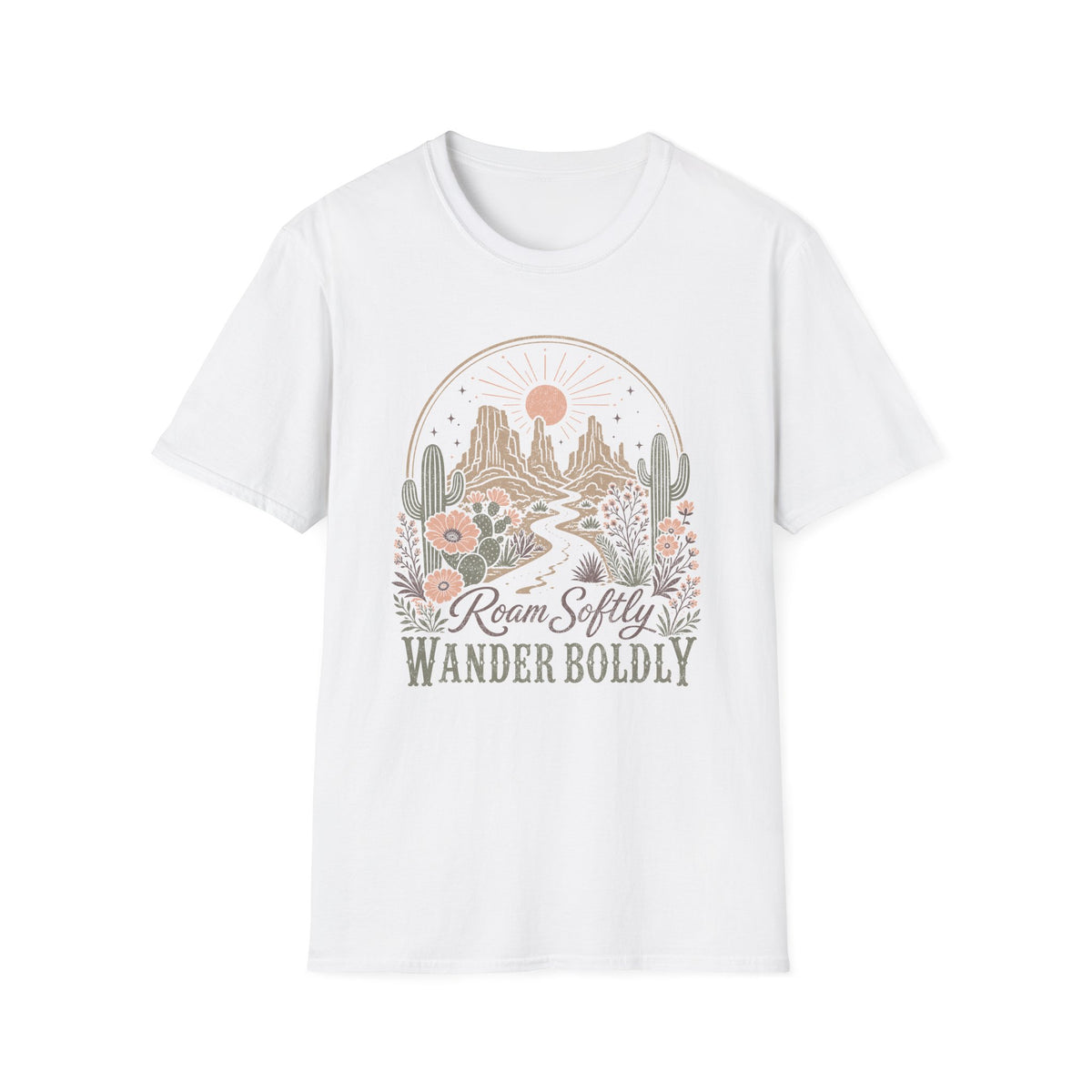 Roam Softly Wander Boldly T-Shirt