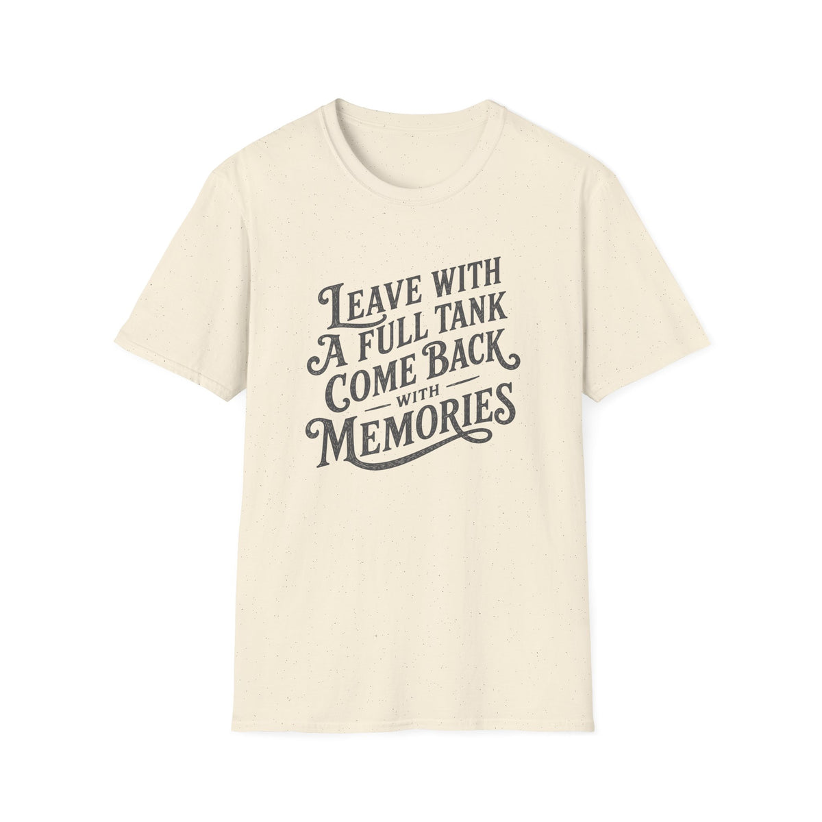 Full Tank T-Shirt