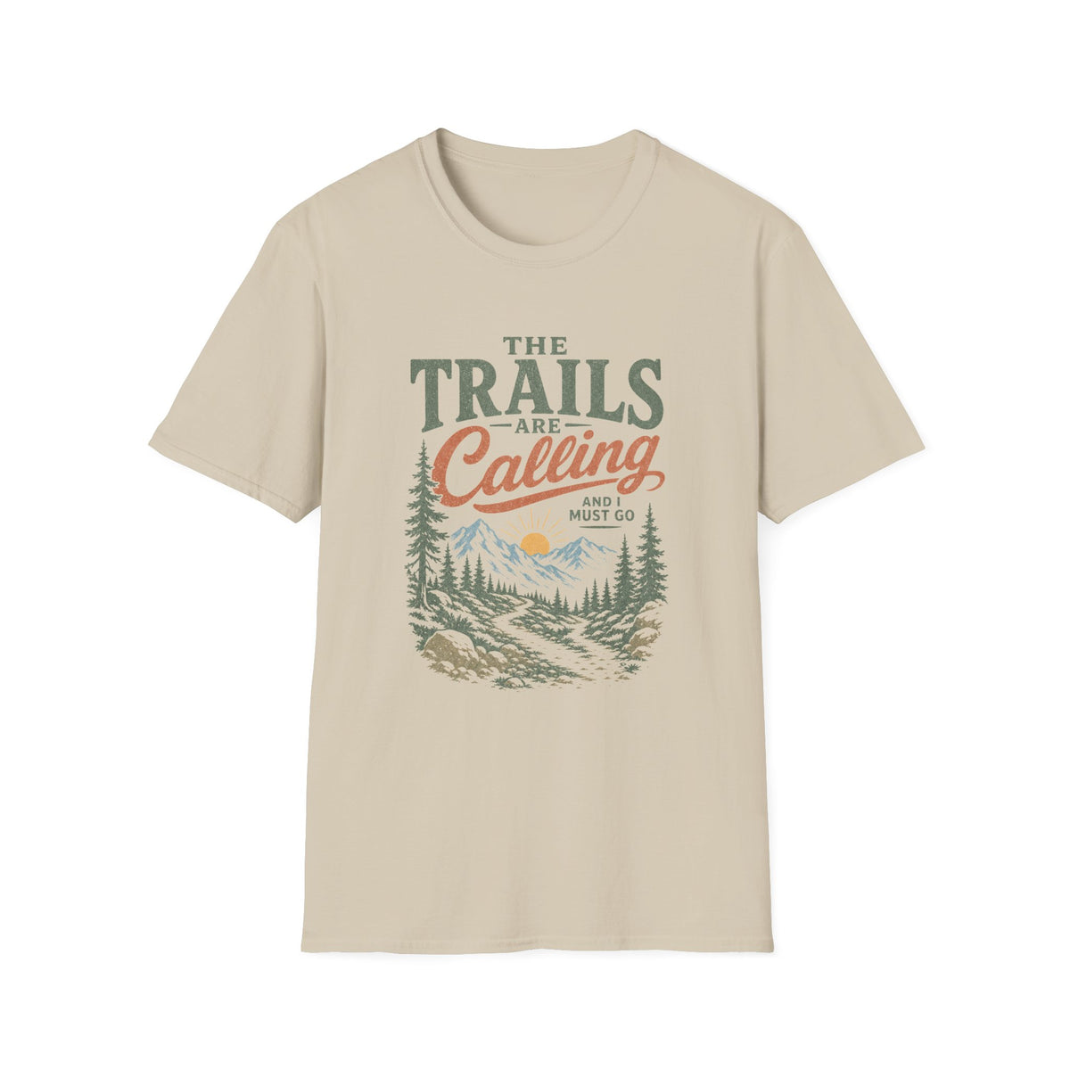 Trails Are Calling T-Shirt