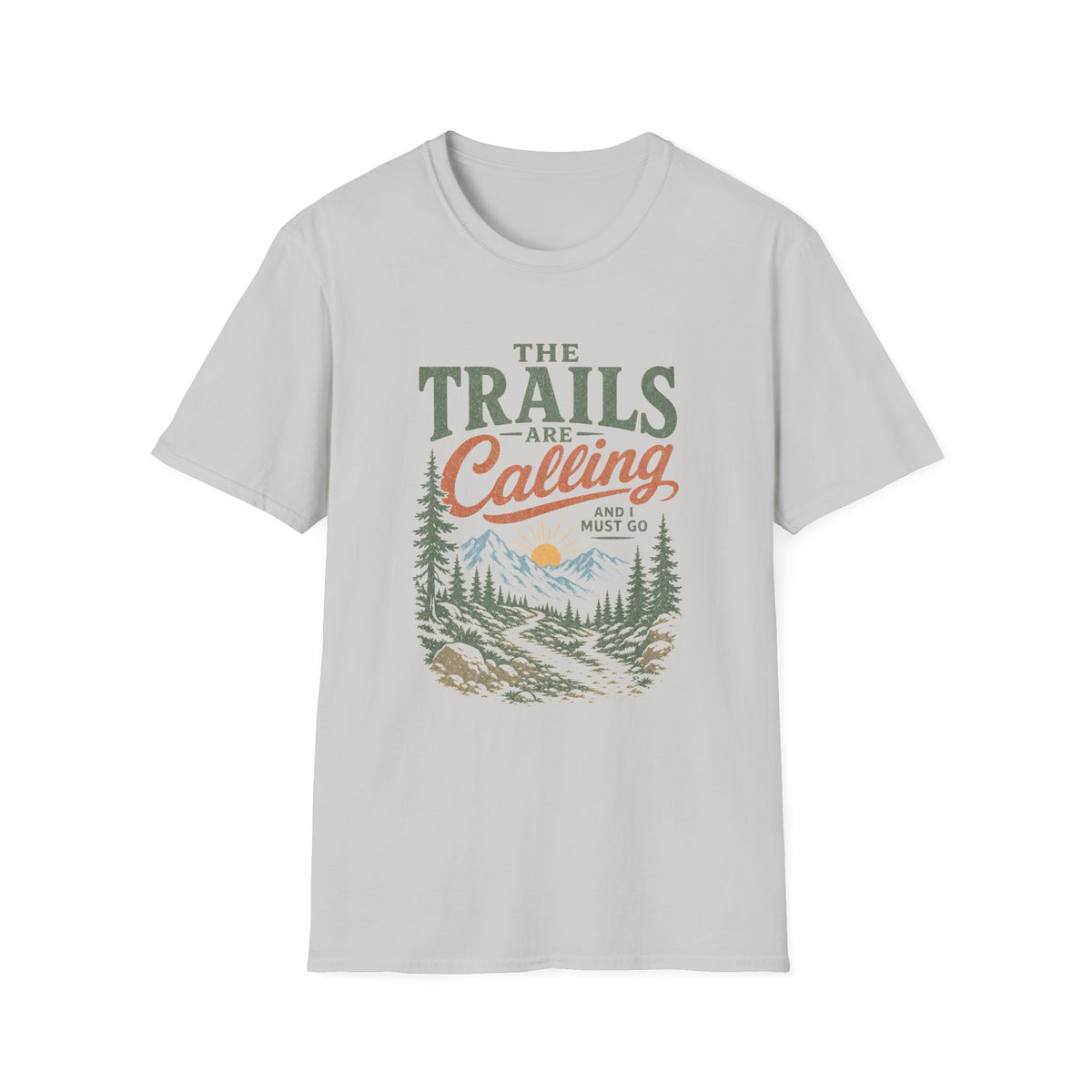 Trails Are Calling T-Shirt