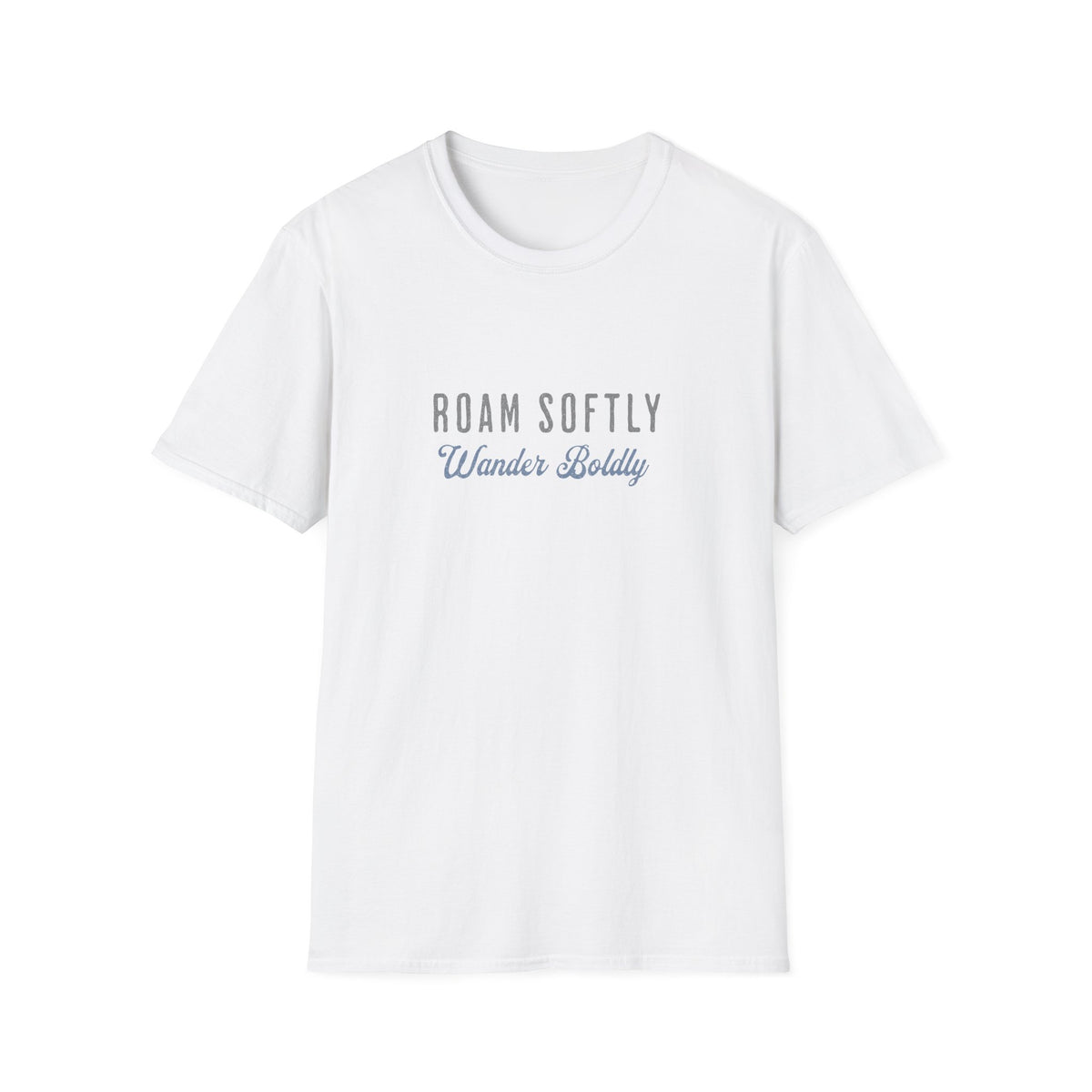 Roam Softly T-Shirt