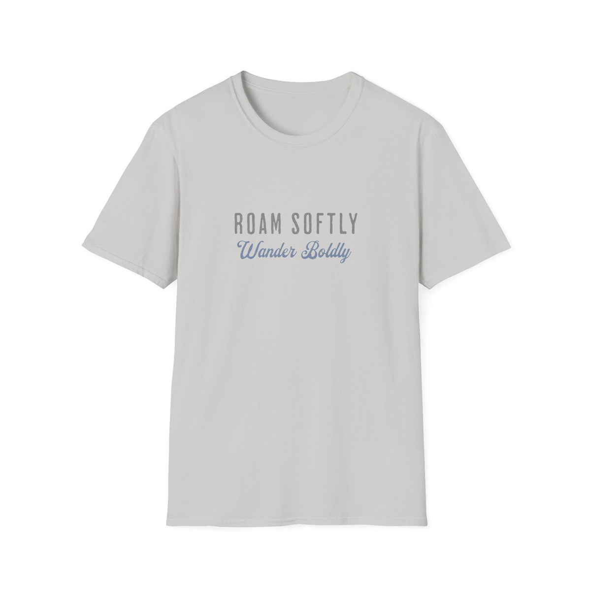 Roam Softly T-Shirt