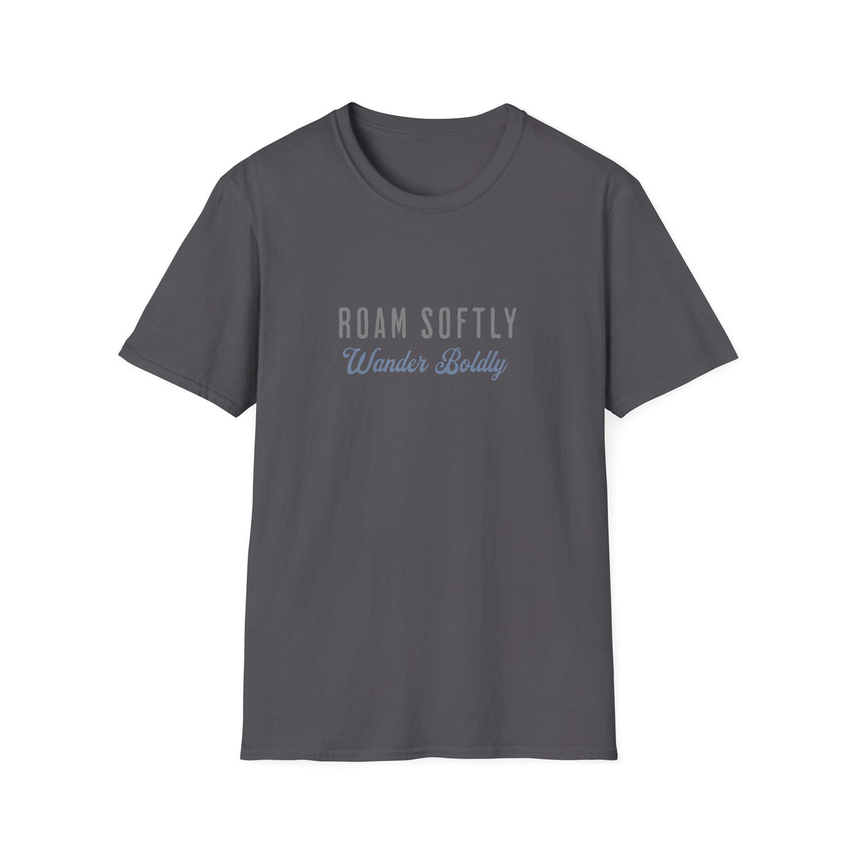 Roam Softly T-Shirt